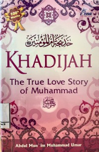 Image of Khadijah : The True Love Story of Muhammad - Pesona Perempuan Pancarkan Cahaya Islam